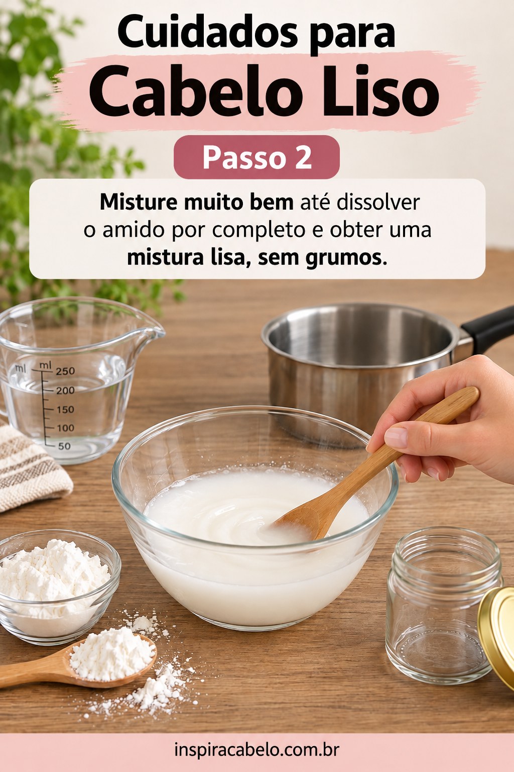 Cuidados para cabelo liso mostram mistura de amido dissolvida sem grumos